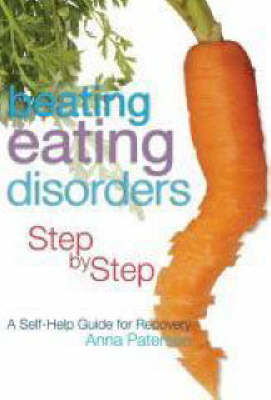 Cover art for Beating Eating Disorders Step by Step A Self-help Guide for Recovery