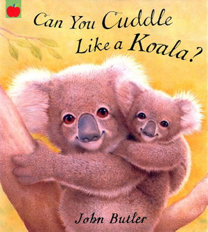 Cover art for Can You Cuddle Like a Koala?