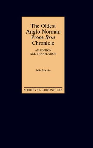 Cover art for The Oldest Anglo-Norman Prose Brut Chronicle