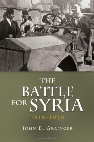 Cover art for The Battle for Syria, 1918-1920