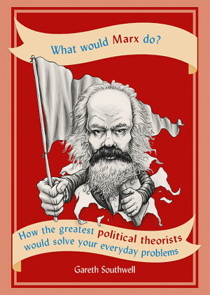 Cover art for What Would Marx Do?