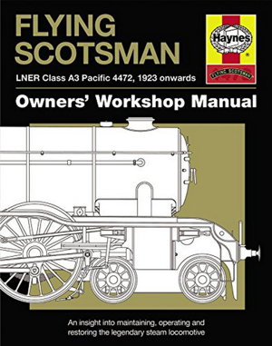 Cover art for Flying Scotsman Manual Maintaining, Operating & Restoring