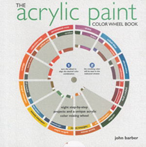Cover art for The Acrylic Paint Colour Wheel Book