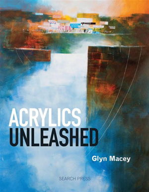Cover art for Acrylics Unleashed