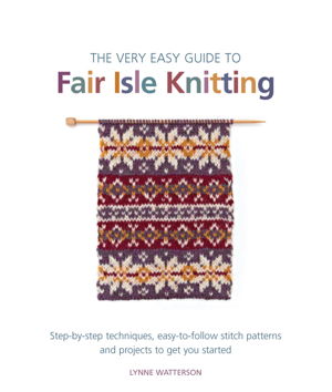 Cover art for The Very Easy Guide to Fair Isle Knitting