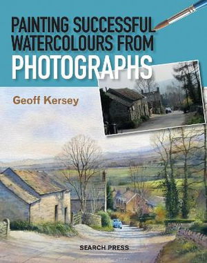 Cover art for Painting Successful Watercolours from Photographs