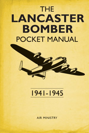 Cover art for Lancaster Bomber Pocket Manual