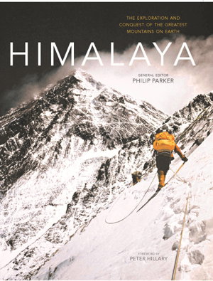 Cover art for Himalaya The exploration and conquest of the greatest mountains on earth