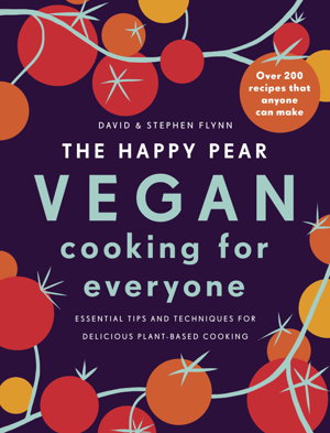 Cover art for The Happy Pear: Vegan Cooking for Everyone