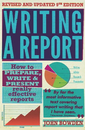 Cover art for Writing a Report How to Prepare, Write and Present Really Effective Reports