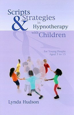 Cover art for Scripts and Strategies in Hypnotherapy with Children