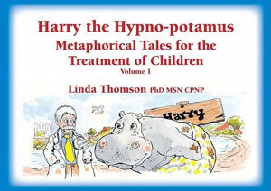 Cover art for Harry the Hypno-potamus Metaphorical Tales for the Treatmentof Children