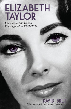 Cover art for Elizabeth Taylor The Lady The Lover The Legend 1932-2011