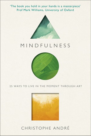 Cover art for Mindfulness 25 Ways to Live in the Moment through Art