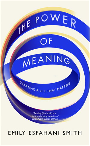 Cover art for The Power of Meaning Crafting a life that matters