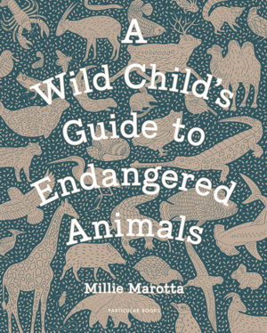 Cover art for Wild Child's Guide to Endangered Animals