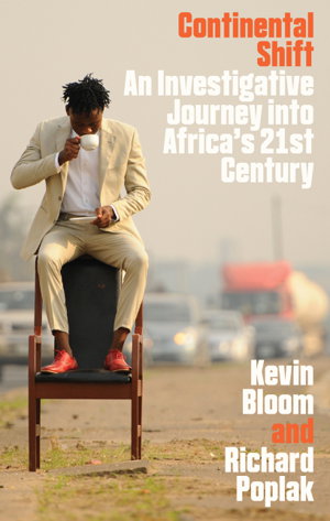 Cover art for Continental Shift A Journey Into Africa's Changing Fortunes