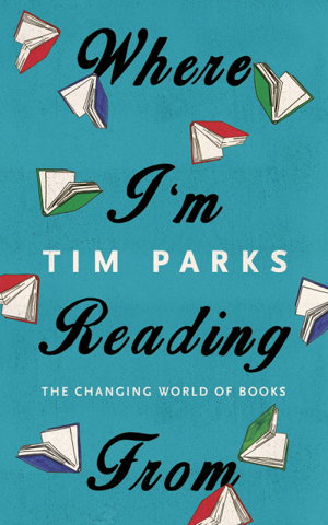 Cover art for Where I'm Reading From The Changing World of Books