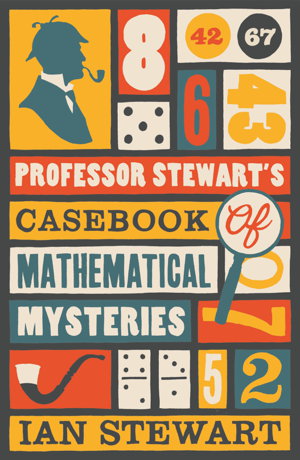 Cover art for Professor Stewart's Casebook of Mathematical Mysteries