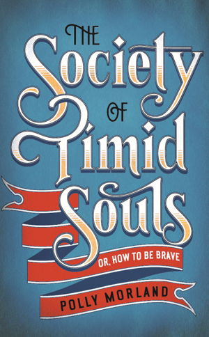 Cover art for Society of Timid Souls Or How to be Brave