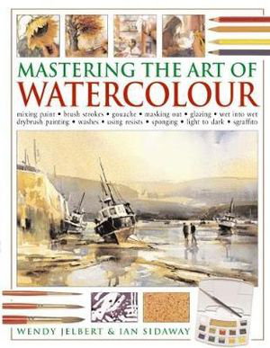 Cover art for Mastering the Art of Watercolour