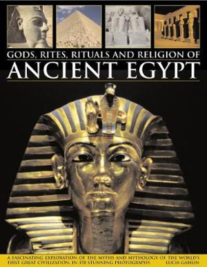 Cover art for Gods, Rites, Rituals and Religion of Ancient Egypt