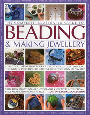 Cover art for Complete Illustrated Guide to Beading & Making Jewellery