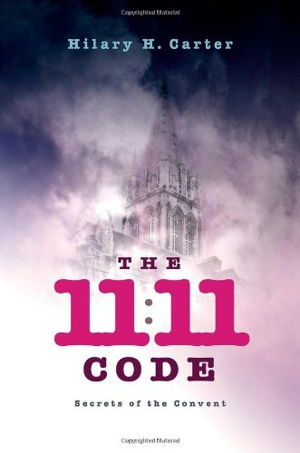 Cover art for The 11 11 Code Secrets of the Convent