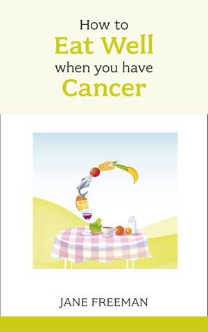 Cover art for How to Eat Well When You Have Cancer