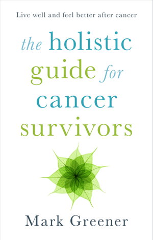 Cover art for The Holisitic Guide for Cancer Survivors