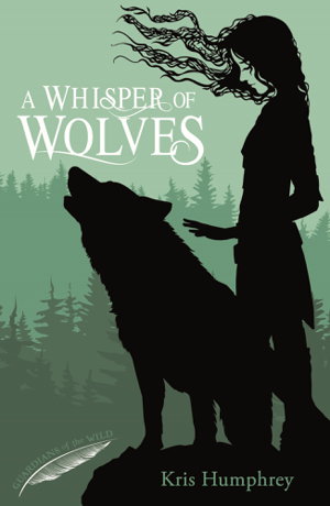 Cover art for Guardians of the Wild A Whisper of Wolves