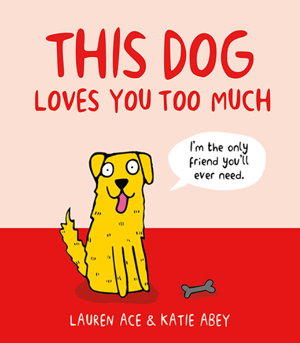 Cover art for This Dog Loves You Too Much