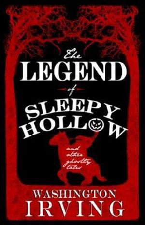Cover art for The Legend of Sleepy Hollow and Other Ghostly Tales
