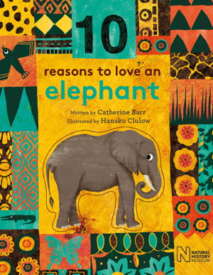Cover art for 10 Reasons to Love An Elephant