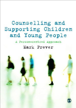 Cover art for Counselling and Supporting Children and Young People A Person Centred Approach