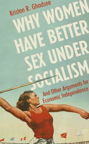 Cover art for Why Women Have Better Sex Under Socialism