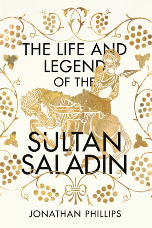 Cover art for The Life and Legend of the Sultan Saladin