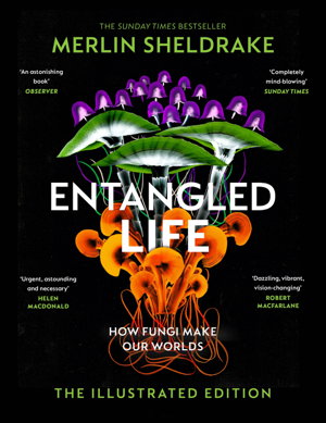 Cover art for Entangled Life How Fungi Make Our Worlds Change Our Minds And Shape Our Futures
