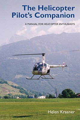 Cover art for Helicopter Pilot's Companion, The a Manual for Helicopter Enthusiasts