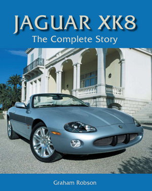 Cover art for Jaguar Xk8 the Complete Story