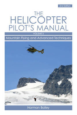 Cover art for Helicopter Pilot's Handbook Vol 3 Mountain Flying and Advanced Techniques