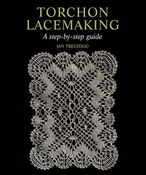Cover art for Torchon Lacemaking a Step-by-step Guide