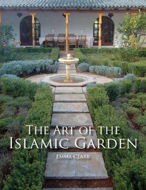 Cover art for The Art of the Islamic Garden