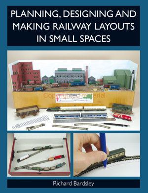Cover art for Planning, Designing and Making Railway Layouts in a Small