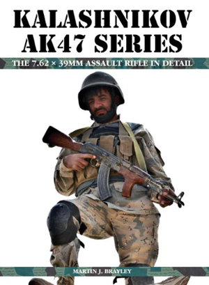 Cover art for Kalashnikov AK47 Series The 7.62 X 39mm Assault Rifle in Detail