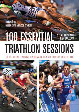 Cover art for 100 Essential Triathlon Sessions