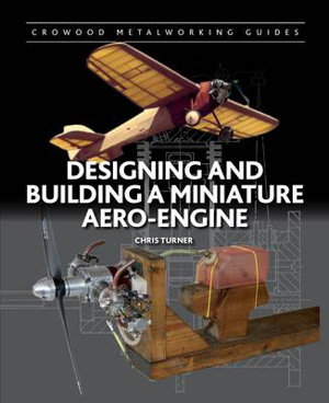 Cover art for Designing and Building a Miniature Aero-Engine
