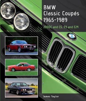 Cover art for BMW Classic Coupes 1965-1989 2000C and CS, E9 and E24