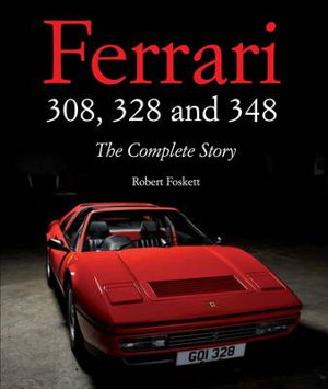 Cover art for Ferrari 308, 328 and 348 The Complete Story