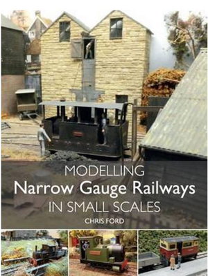 Cover art for Modelling Narrow Gauge Railways in Small Scales